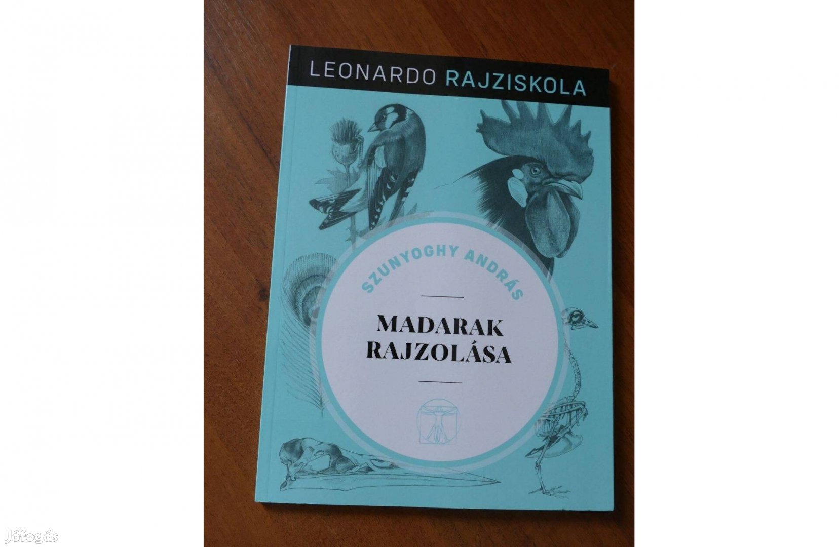 Szunyoghy András: Madarak rajzolása - Leonardo rajziskola