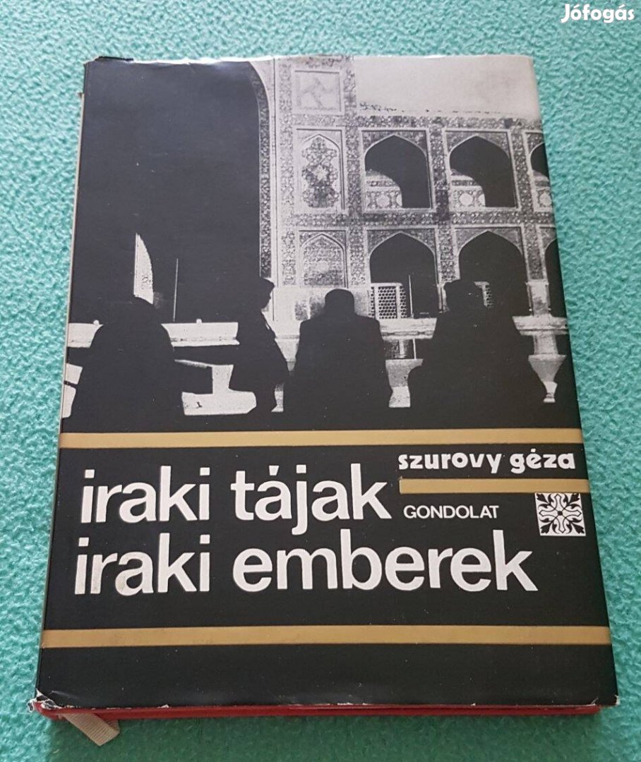 Szurovy Géza - Iraki tájak, iraki emberek könyv