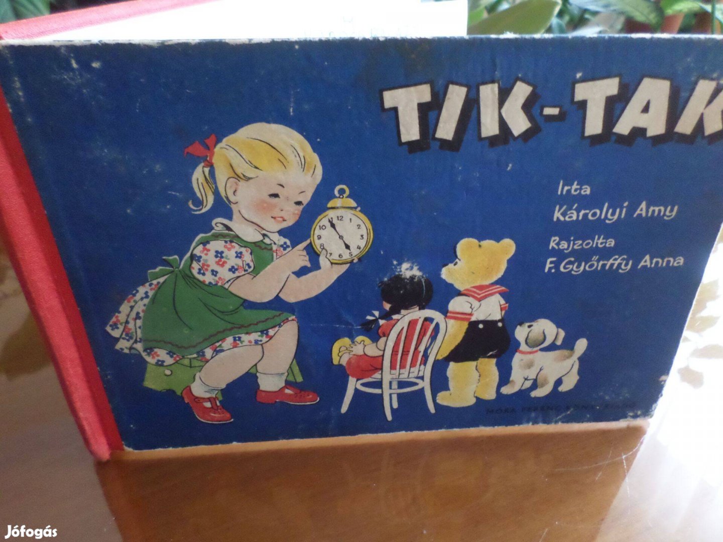 TIK-TAK Rajzolta F. Győrffy Anna, 1959 Gyermekkönyv