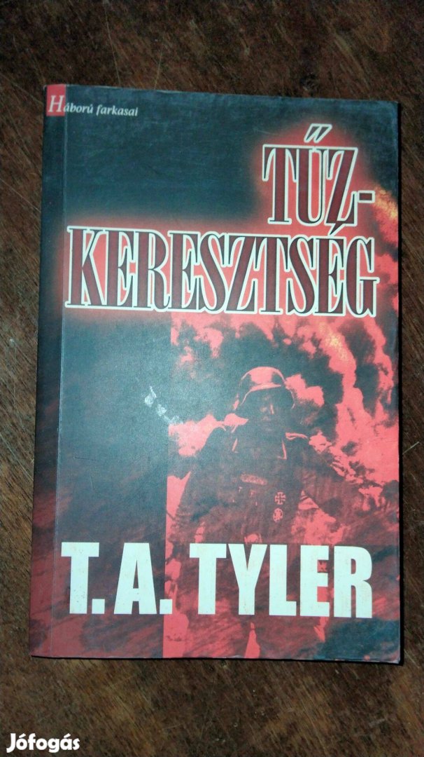 T.A. Tyler : Tűzkeresztség