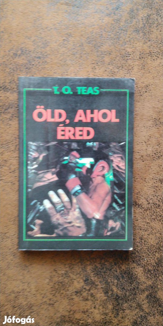 T.O. Teas Öld, ahol éred