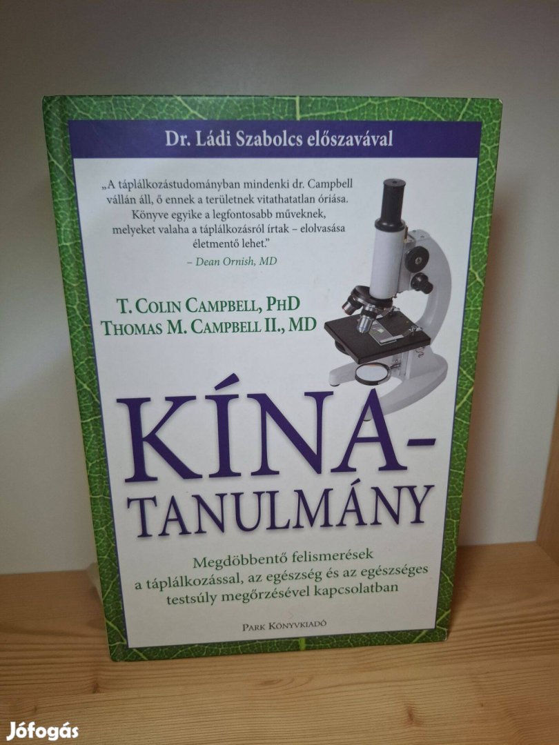 T. Colin Campbell Thomas M. Campbell: Kína-tanulmány