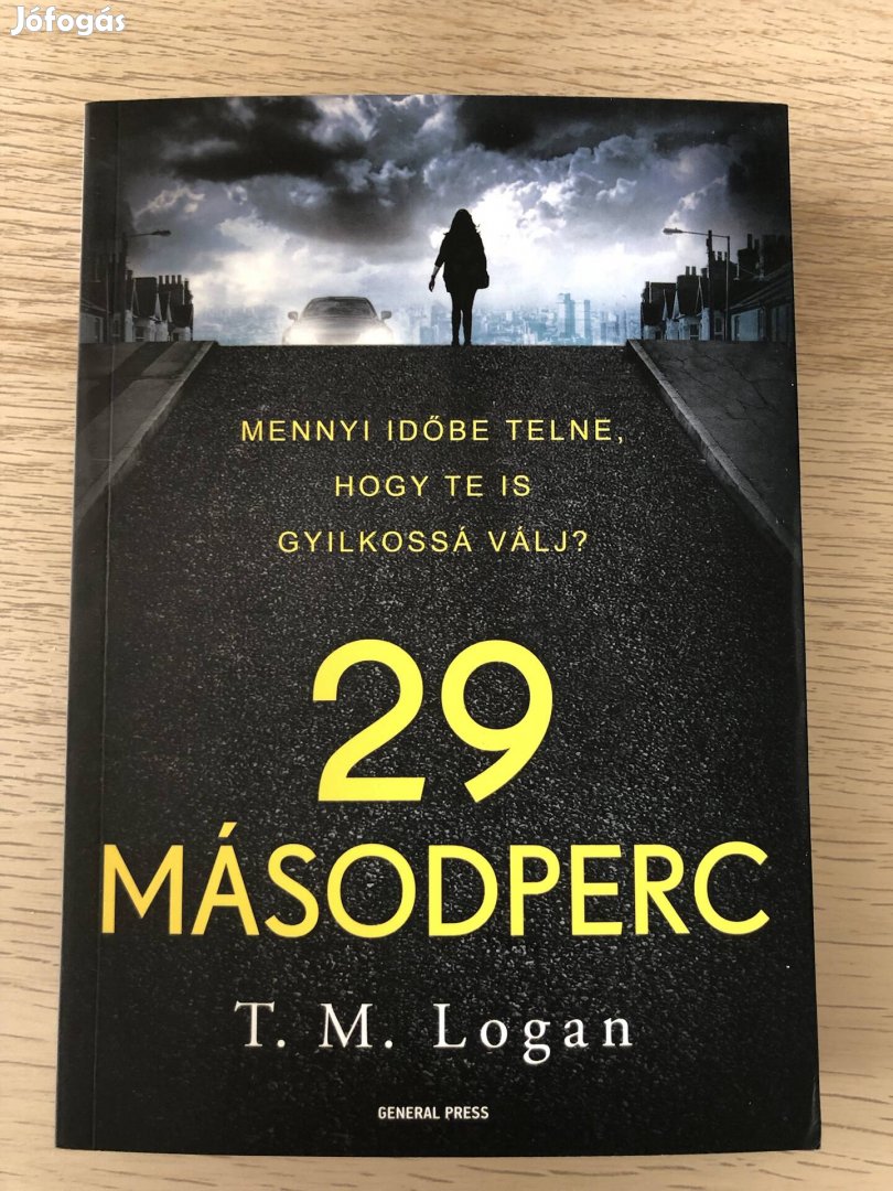 T. M. Logan - 29 másodperc (teljesen olvasatlan)