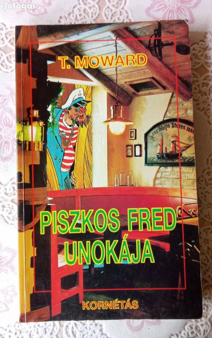 T. Moward: Piszkos Fred unokája regény