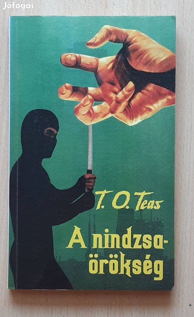 T. O. Teas A nindzsaörökség