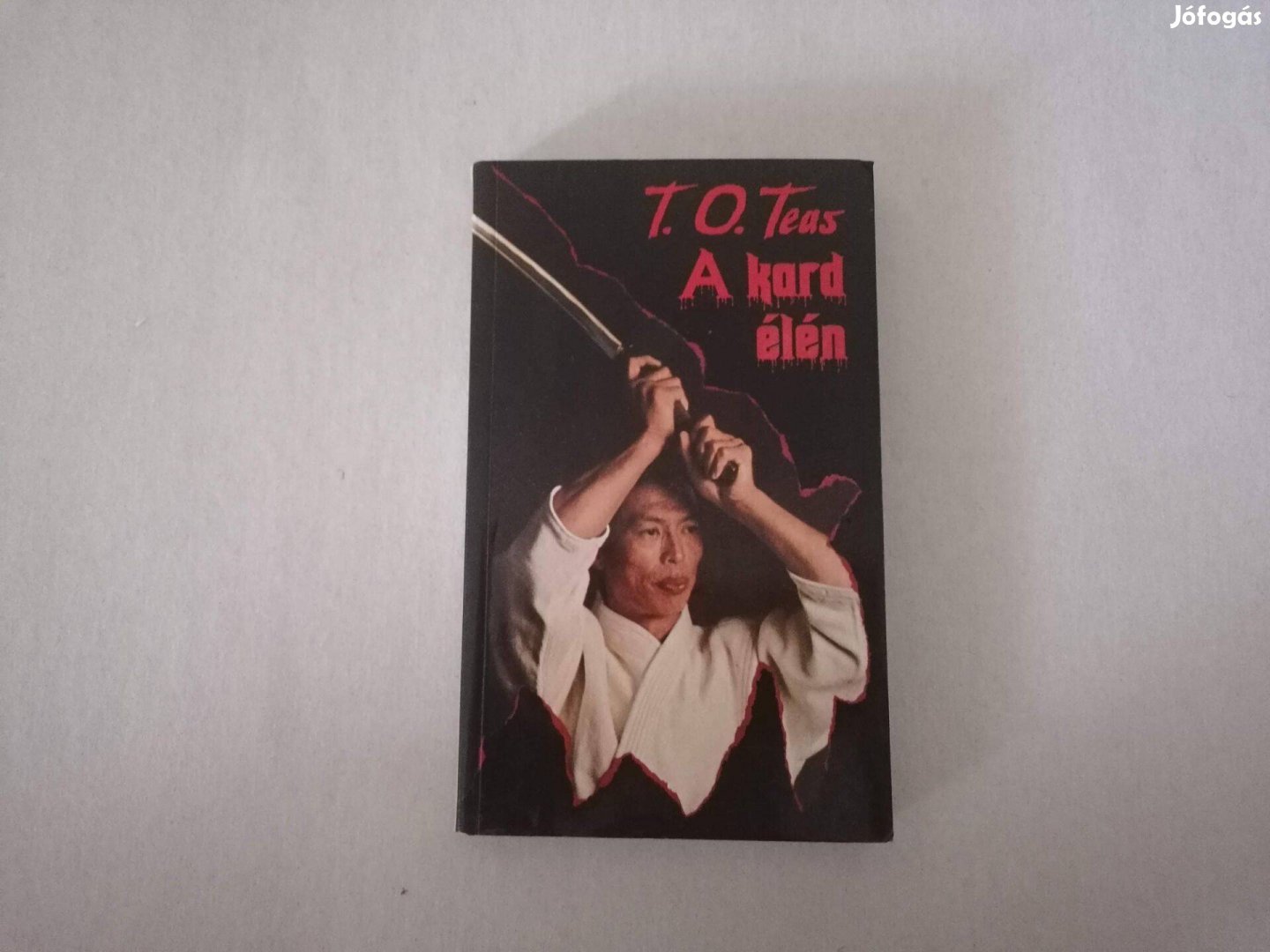 T. O. Teas: A kard élén című könyve eladó !
