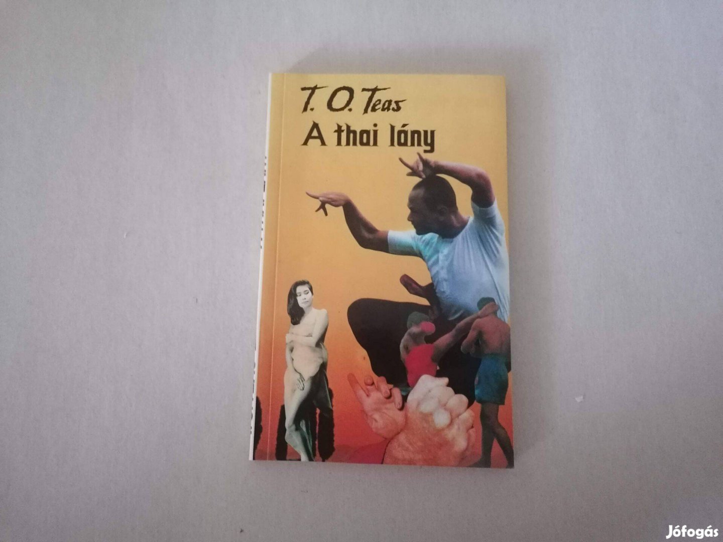 T. O. Teas: A thai lány című könyve eladó !
