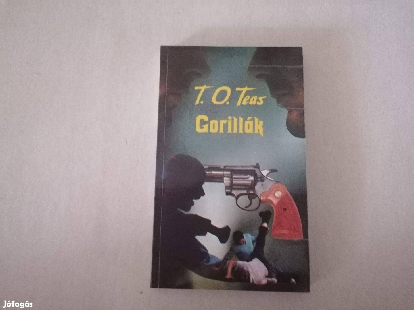 T. O. Teas Gorillák című könyve eladó !