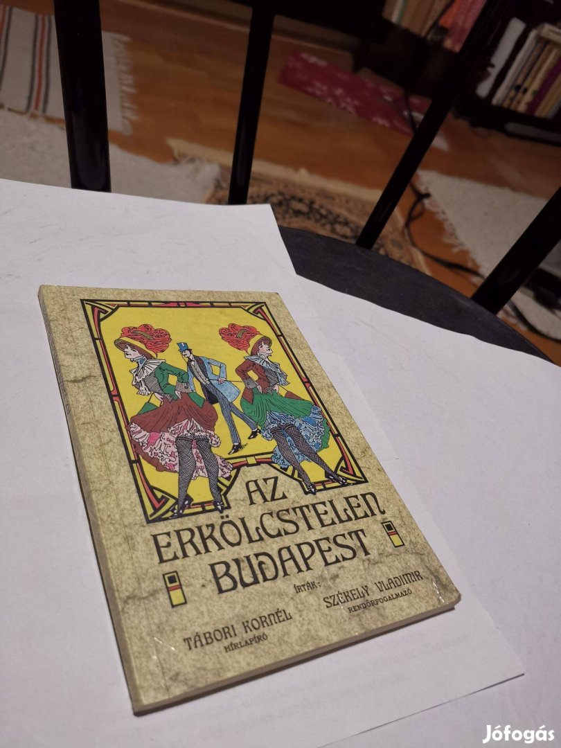 Tábori Kornél - Székely Vladimir - Az erkölcstelen Budapest - reprint