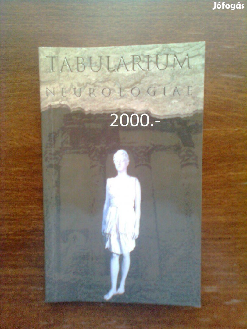 Tabularium neurologiae / neurológia, ideggyógyászat, orvosi