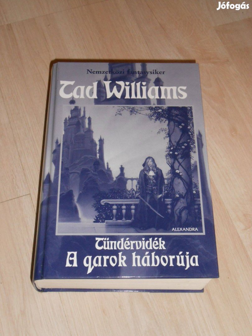 Tad Williams Qarok háborúja - Tündérvidék 1. 6519