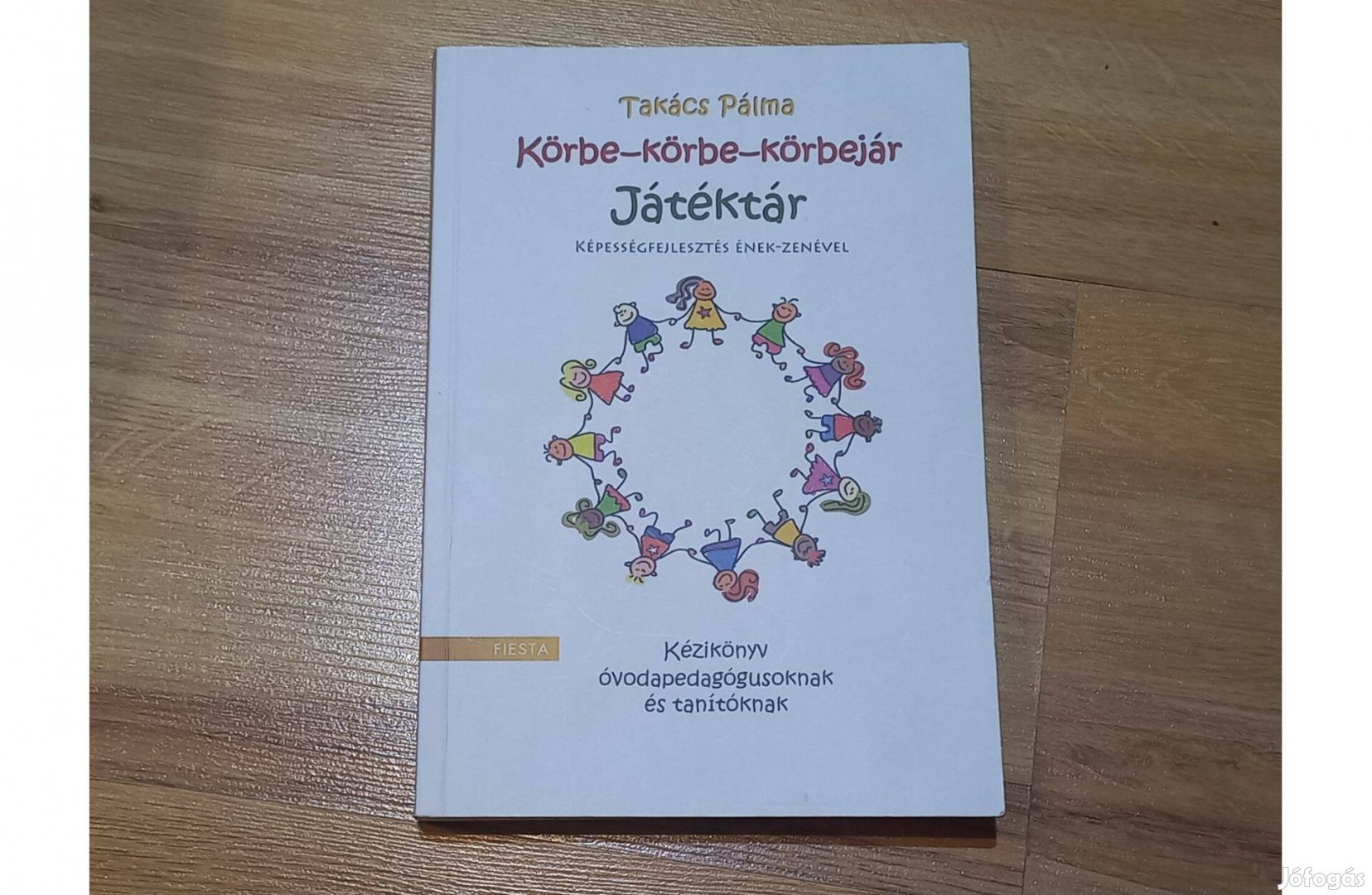 Takács Pálma Körbe-körbejár Játéktár könyv új