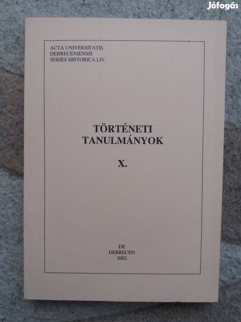 Takács Péter (szerk.): Történeti tanulmányok X