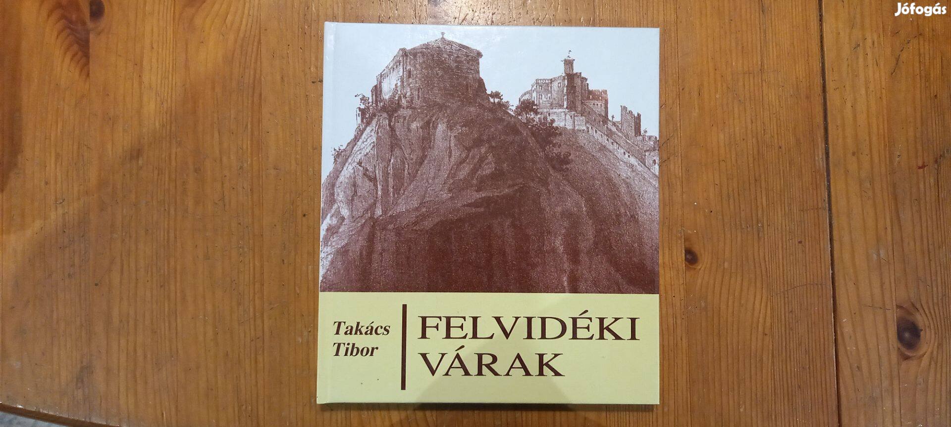 Takács Tibor Felvidéki várak könyv