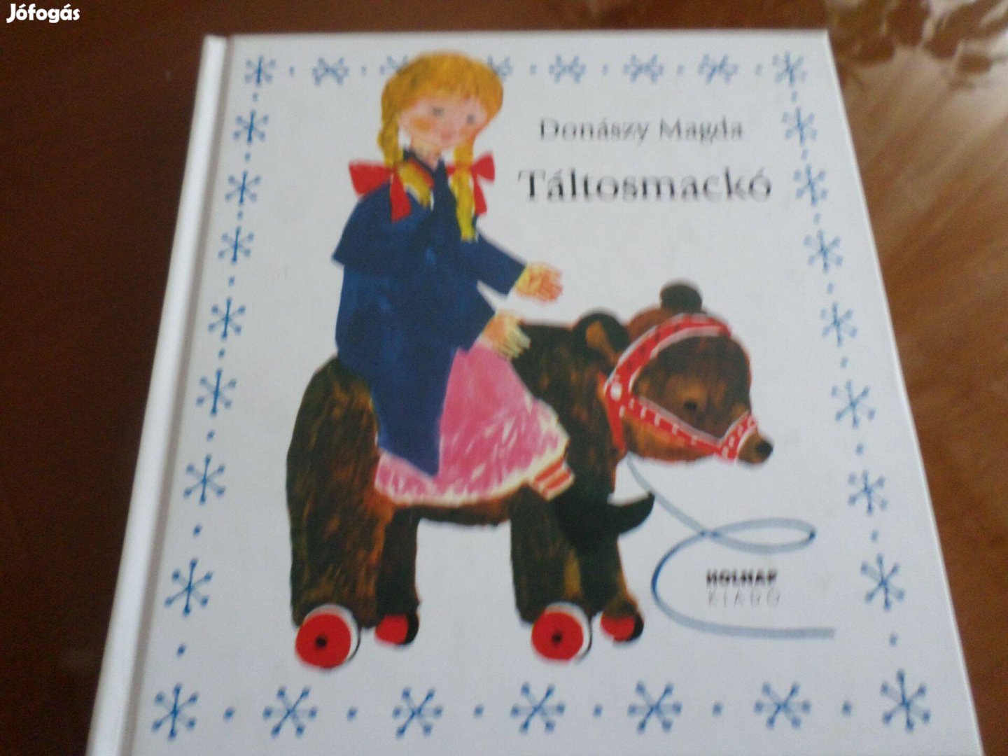 Táltosmackó, 2007 Reich Károly rajz. Donászy Magda, Gyermekkönyv