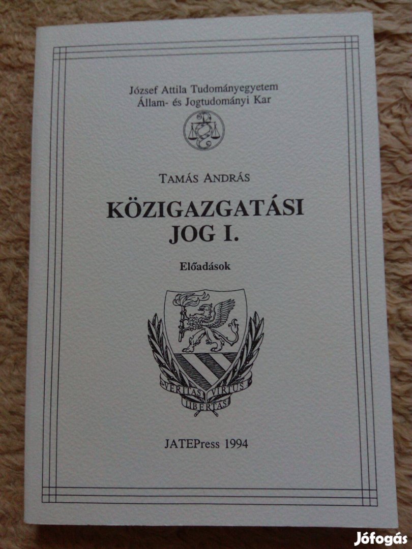 Tamás András: Közigazgatási jog 1. (előadások) tankönyv eladó!