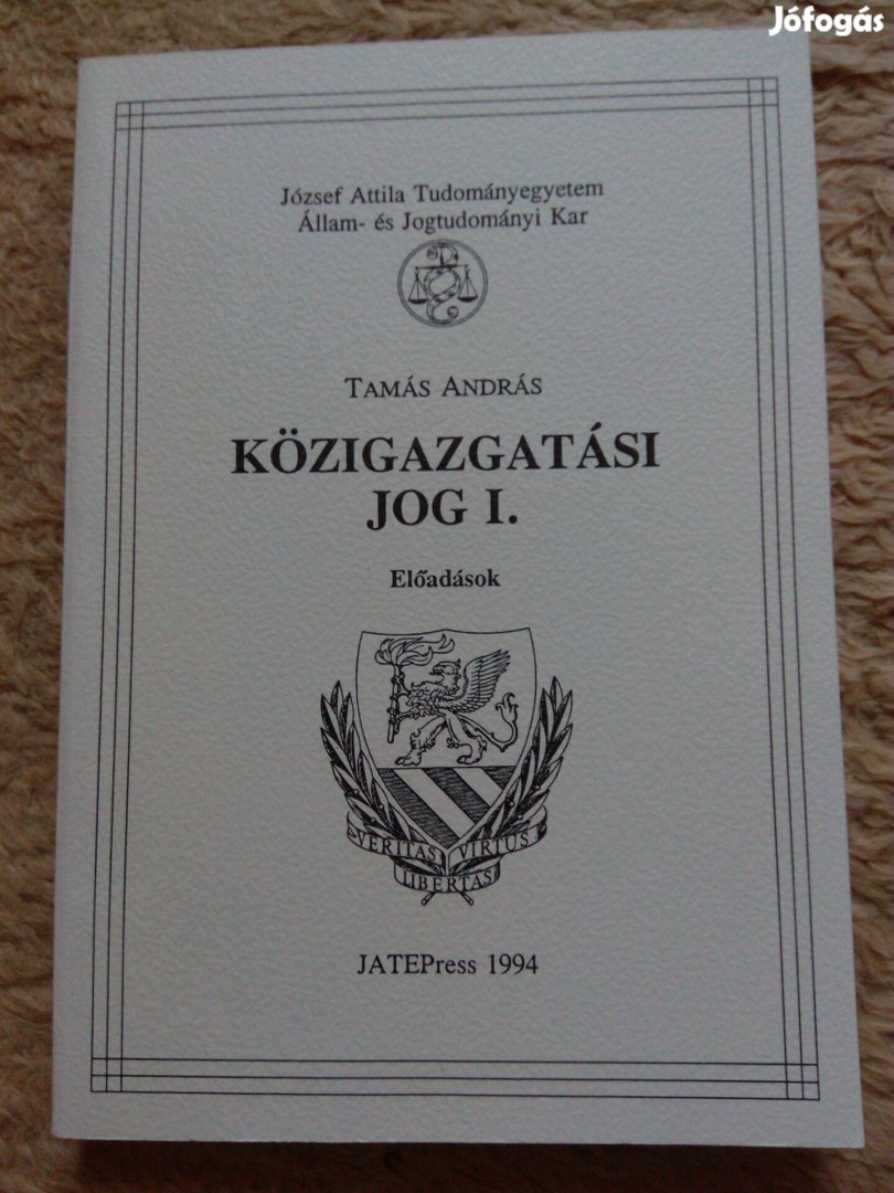 Tamás András: Közigazgatási jog 1. (előadások) tankönyv eladó!