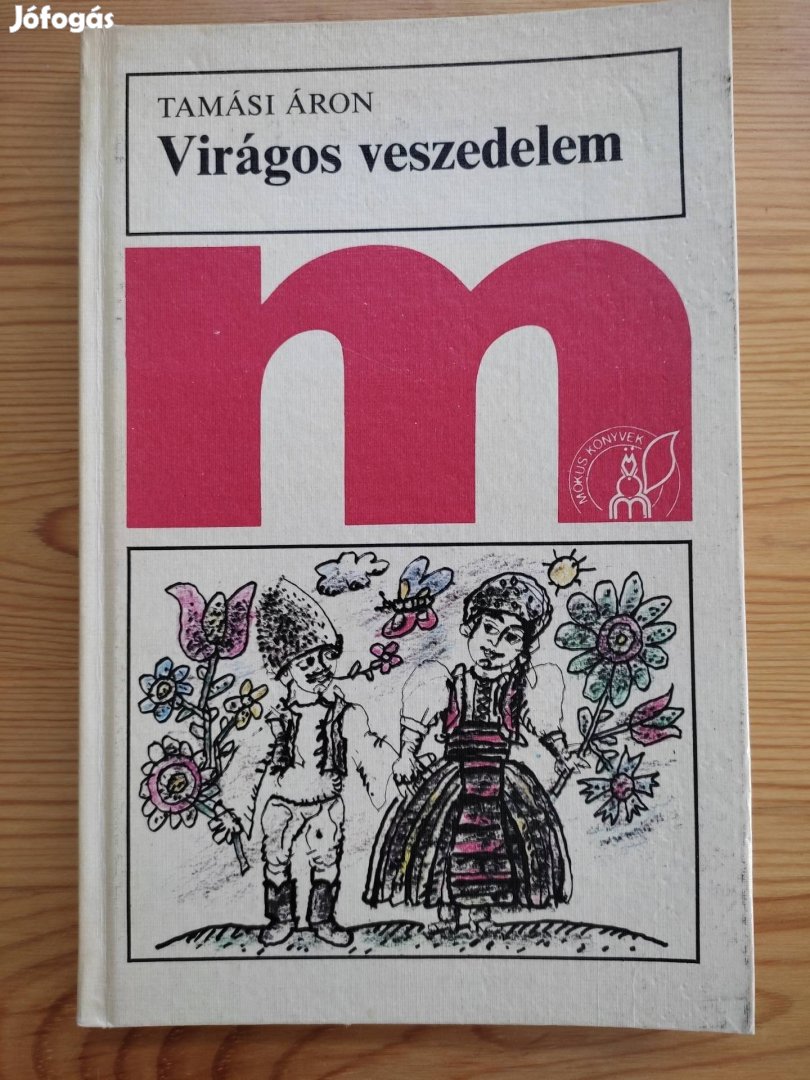 Tamási Áron: Virágos veszedelem 1979.