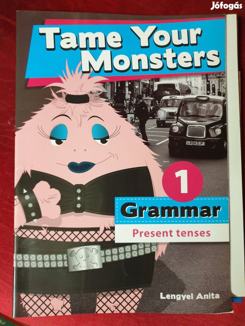 Tame Your Monsters 1-2.kötet / Present and Past Tenses