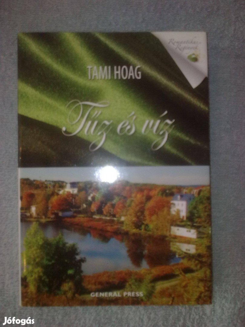 Tami Hoag - Tűz és víz / Romantikus könyv