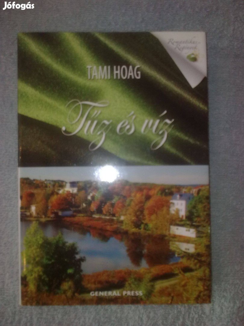 Tami Hoag - Tűz és víz / Romantikus könyv