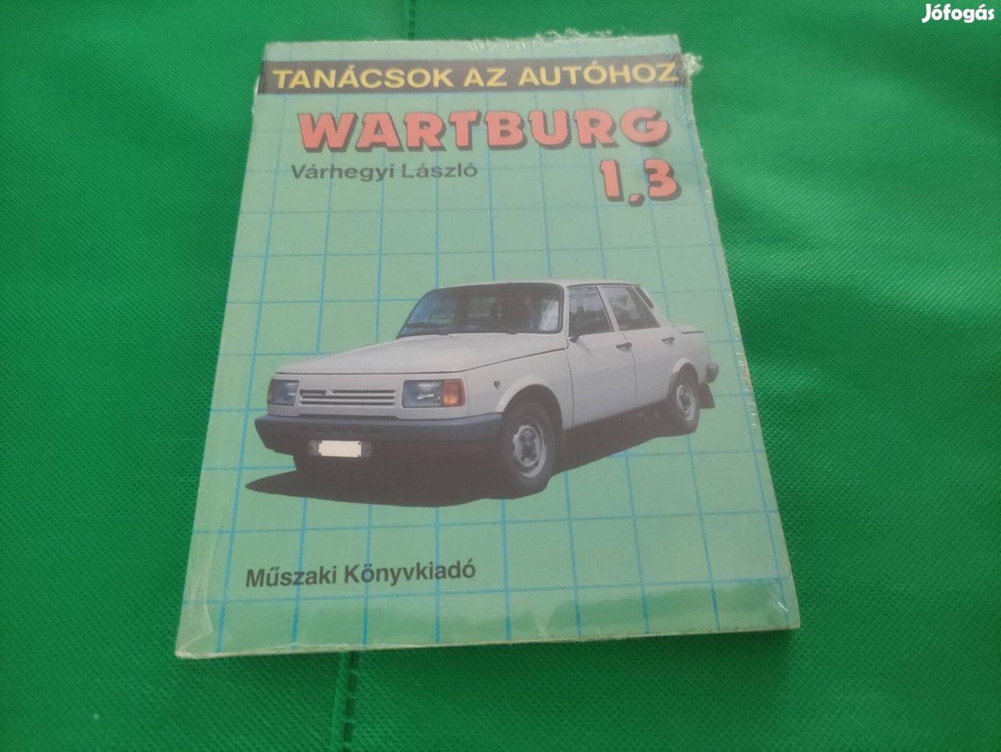 Tanácsok az autóhoz Wartburg 1.3