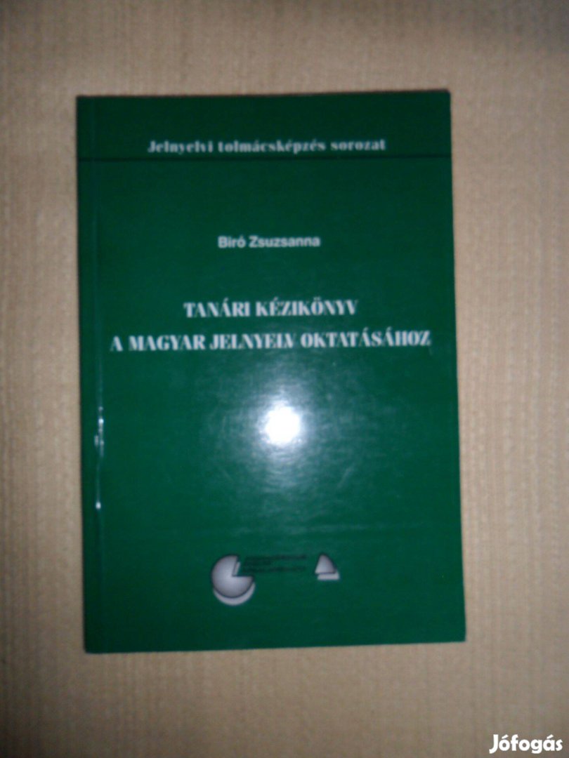 Tanári kézikönyv a magyar jelnyelv oktatásához (Biró Zsuzsanna)