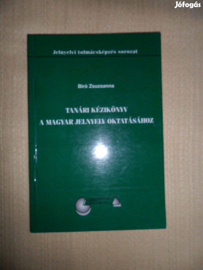 Tanári kézikönyv a magyar jelnyelv oktatásához (Biró Zsuzsanna)