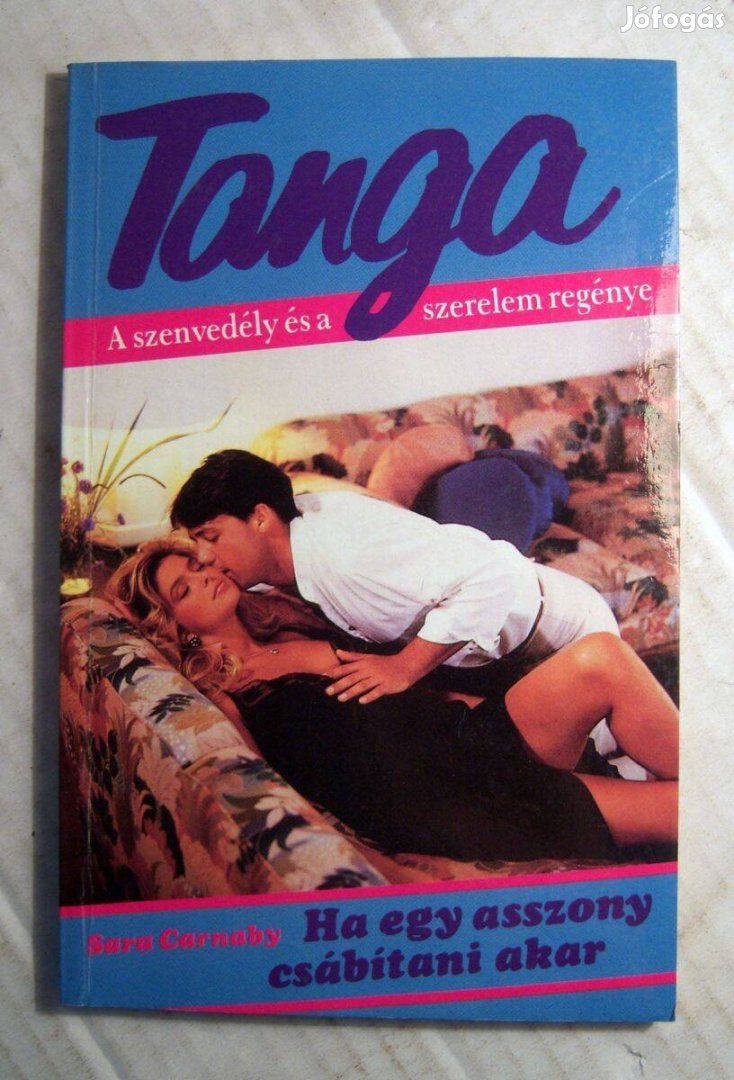 Tanga 5. Ha Egy Asszony Csábítani Akar (Sara Carnaby) 1990 (5kép+tarta