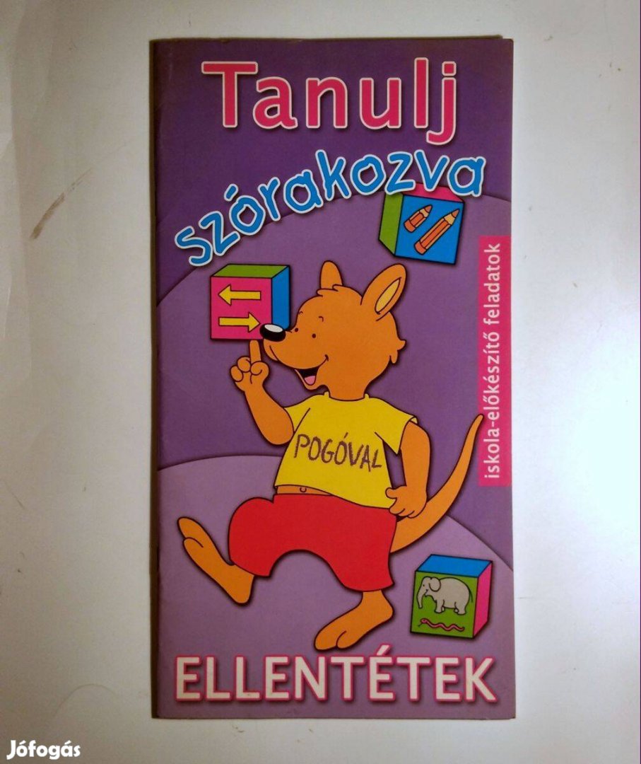 Tanulj Szórakozva Pogóval - Ellentétek (2009)