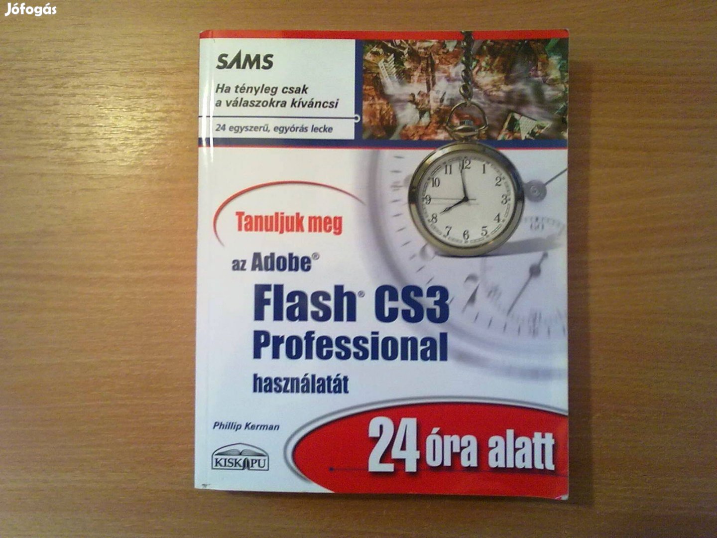 Tanuljuk meg az Adobe Flash CS3 Professional használat 24 óra alatt