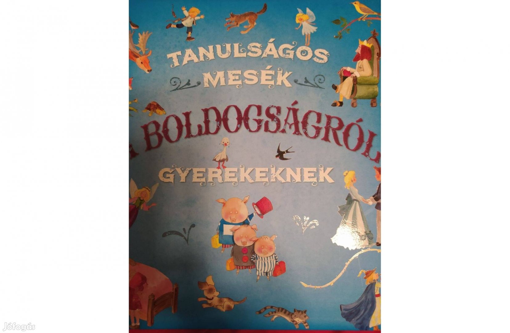 Tanulságos mesék Boldogságról gyerekeknek