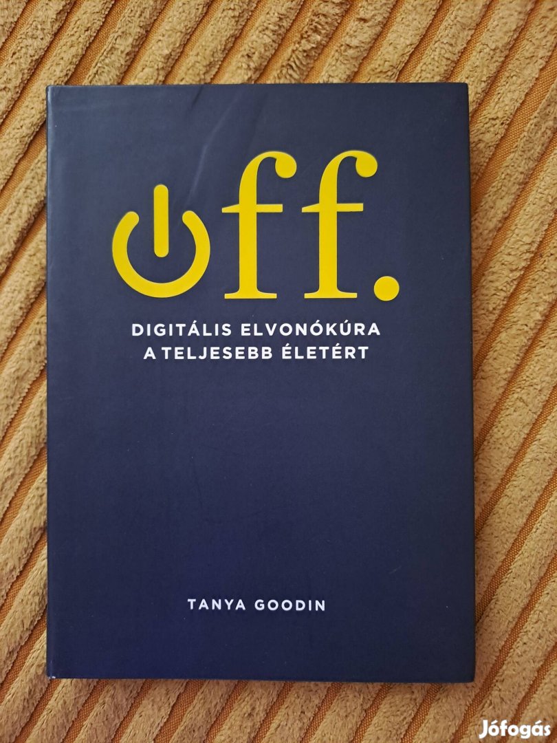 Tanya Goodin: Off. Digitális elvonókúra