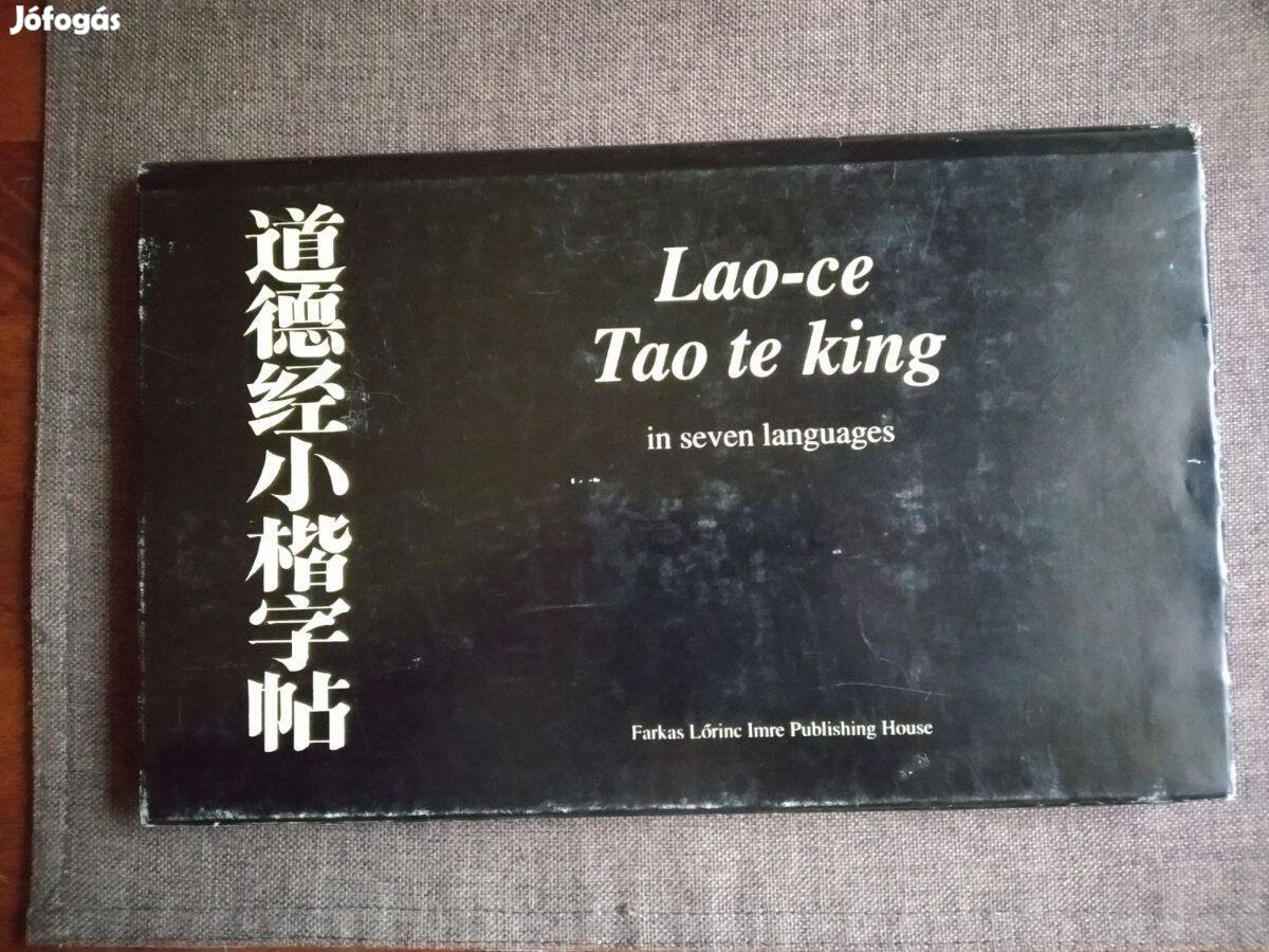 Tao Te King - Weöres Sándor fordításában Lao-Ce Hétnyelvű Ritkaság