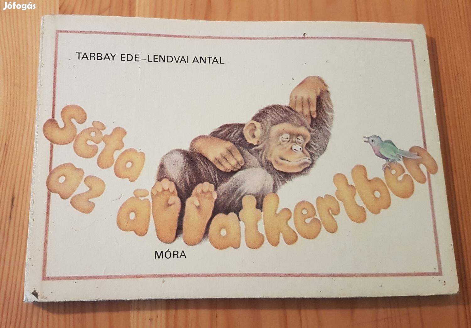 Tarbay Ede: Séta az állatkertben mesekönyv