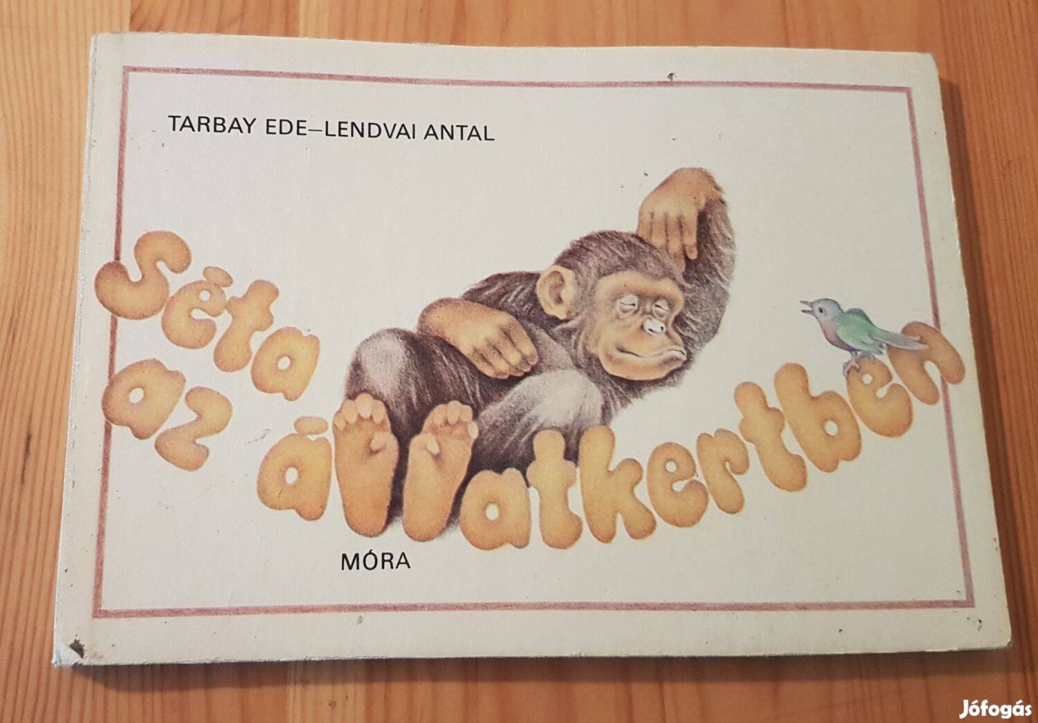 Tarbay Ede - Séta az állatkertben könyv