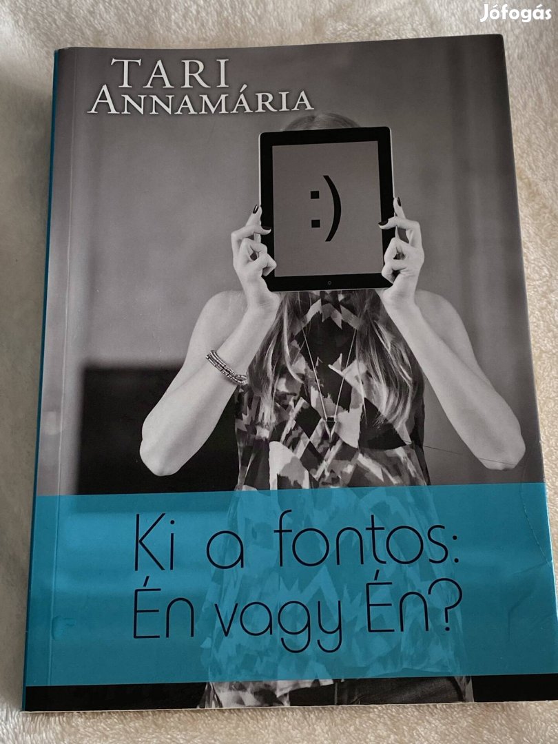 Tari Annamária Ki a fontos én vagy én?