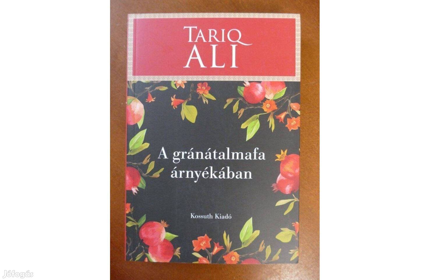 Tariq Ali A gránátalmafa árnyékában