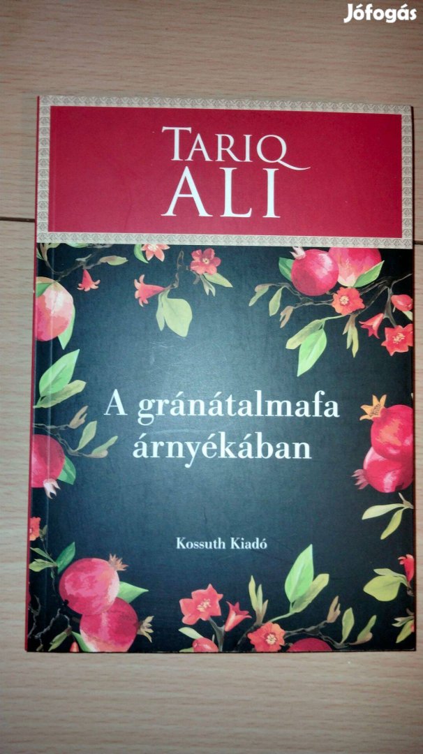 Tariq Ali : A gránátalmafa árnyékában