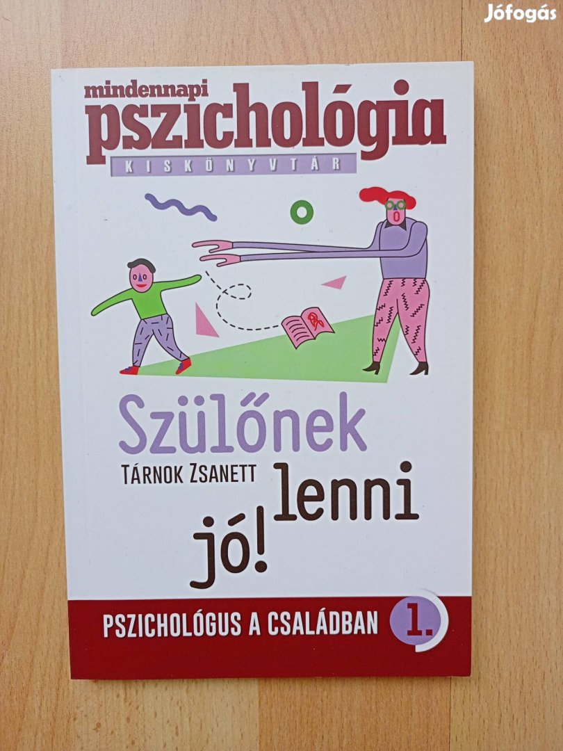 Tárnok Zsanett - Szülőnek lenni jó 