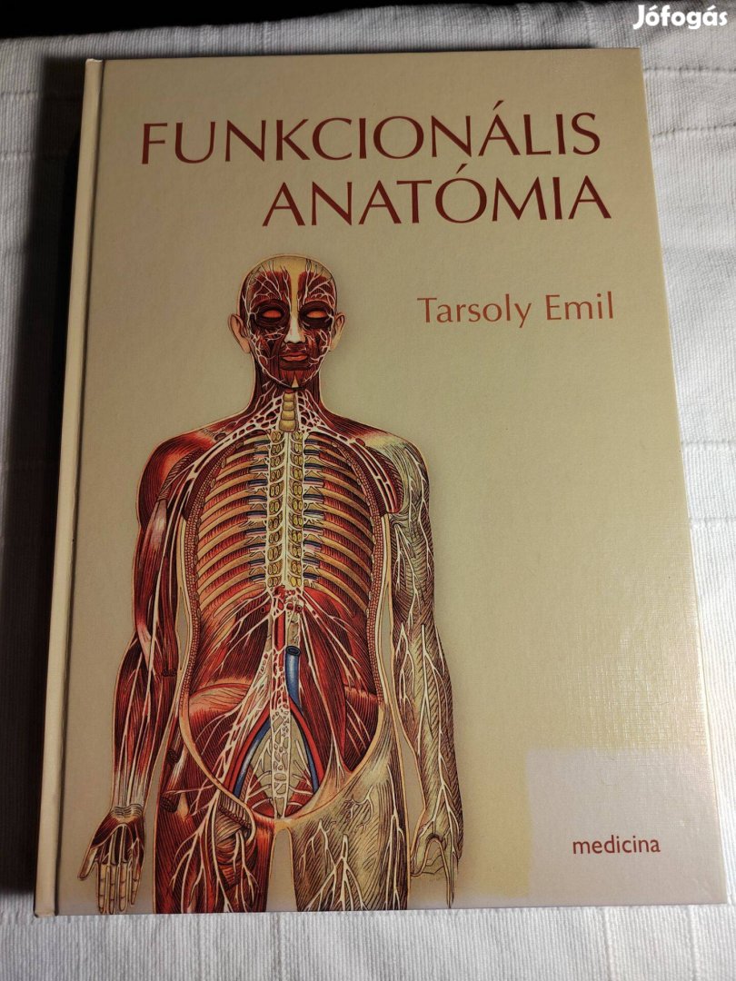 Tarsoly Emil: Funkcionális anatómia