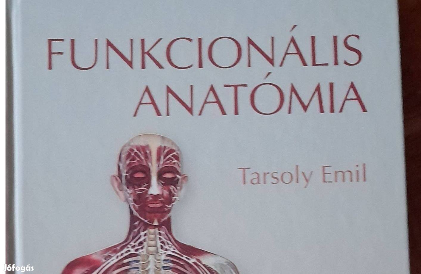 Tarsoly Emil funkcionalis anatómia