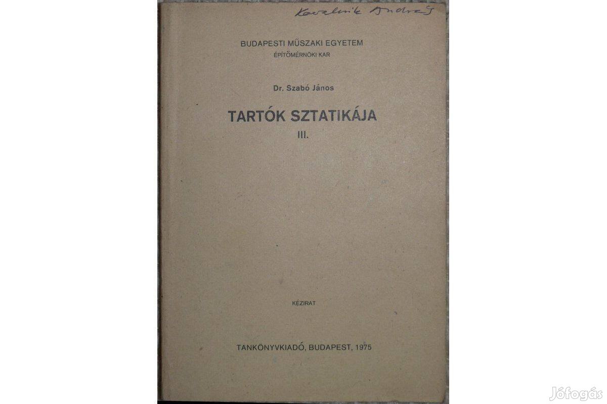 Tartók sztatikája III. Szabó János, 1972