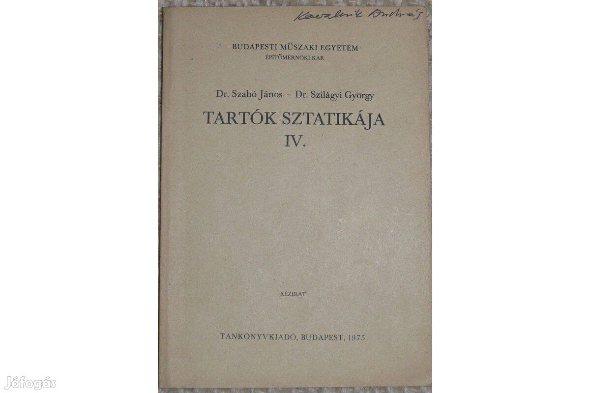 Tartók sztatikája IV. Szabó- Szilágyi, 1975