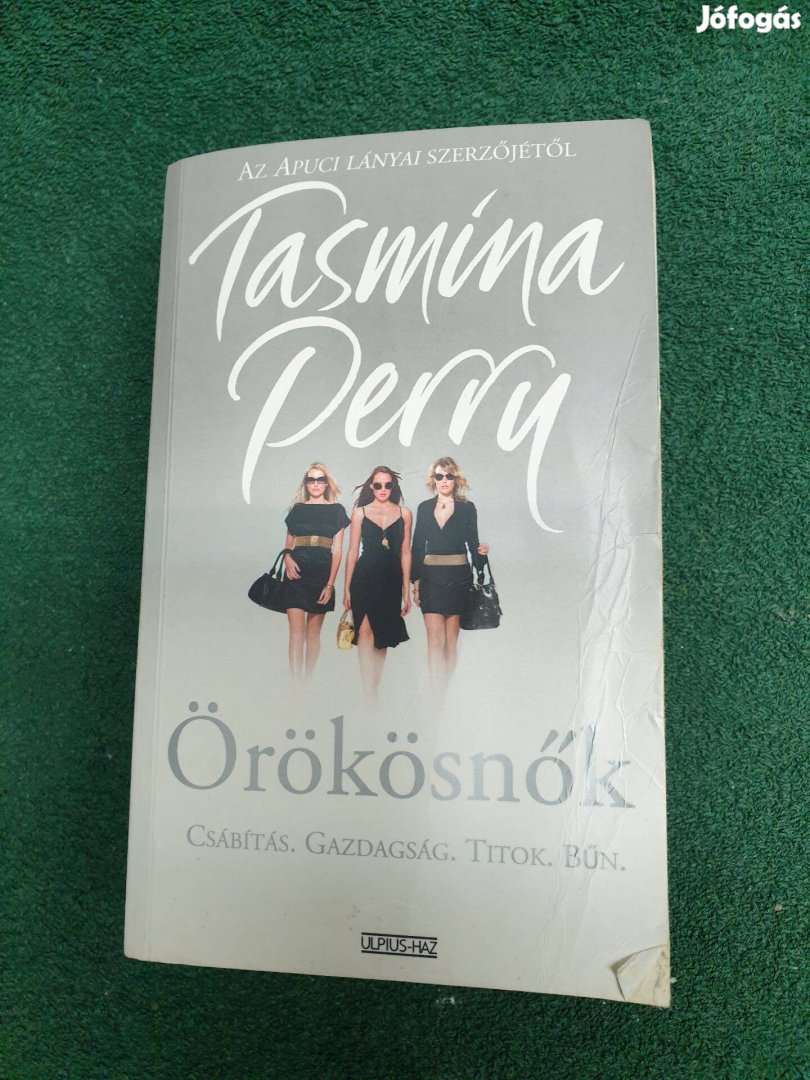Tasmina Perry - Örökösnők / Csábítás, gazdagság, titok, bűn