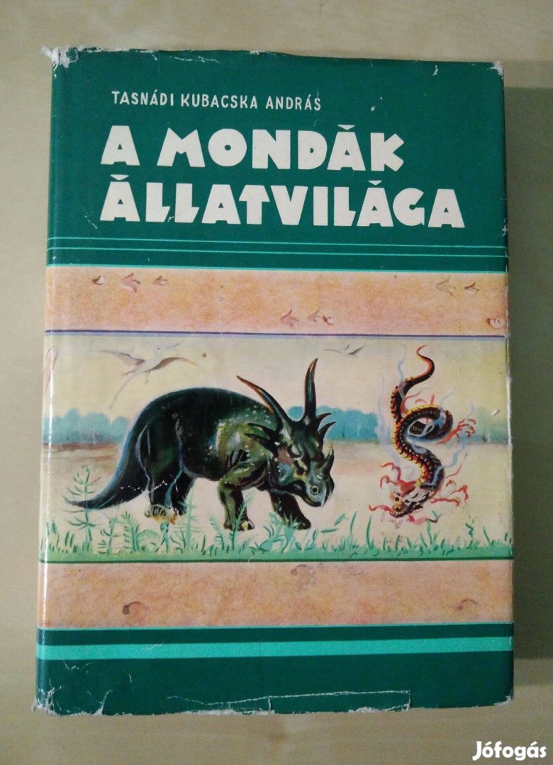 Tasnádi Kubacska András - A mondák állatvilága