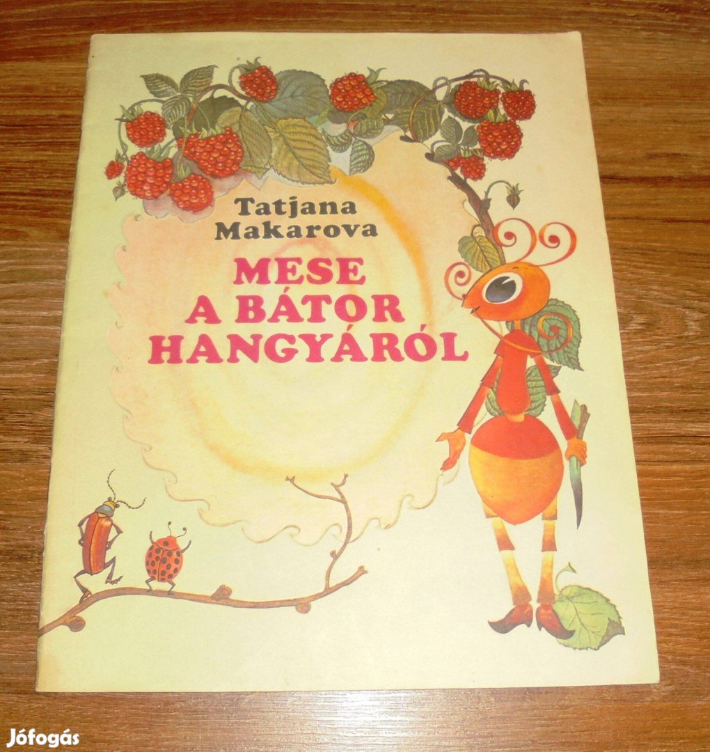 Tatjana Makarova Mese a bátor hangyáról
