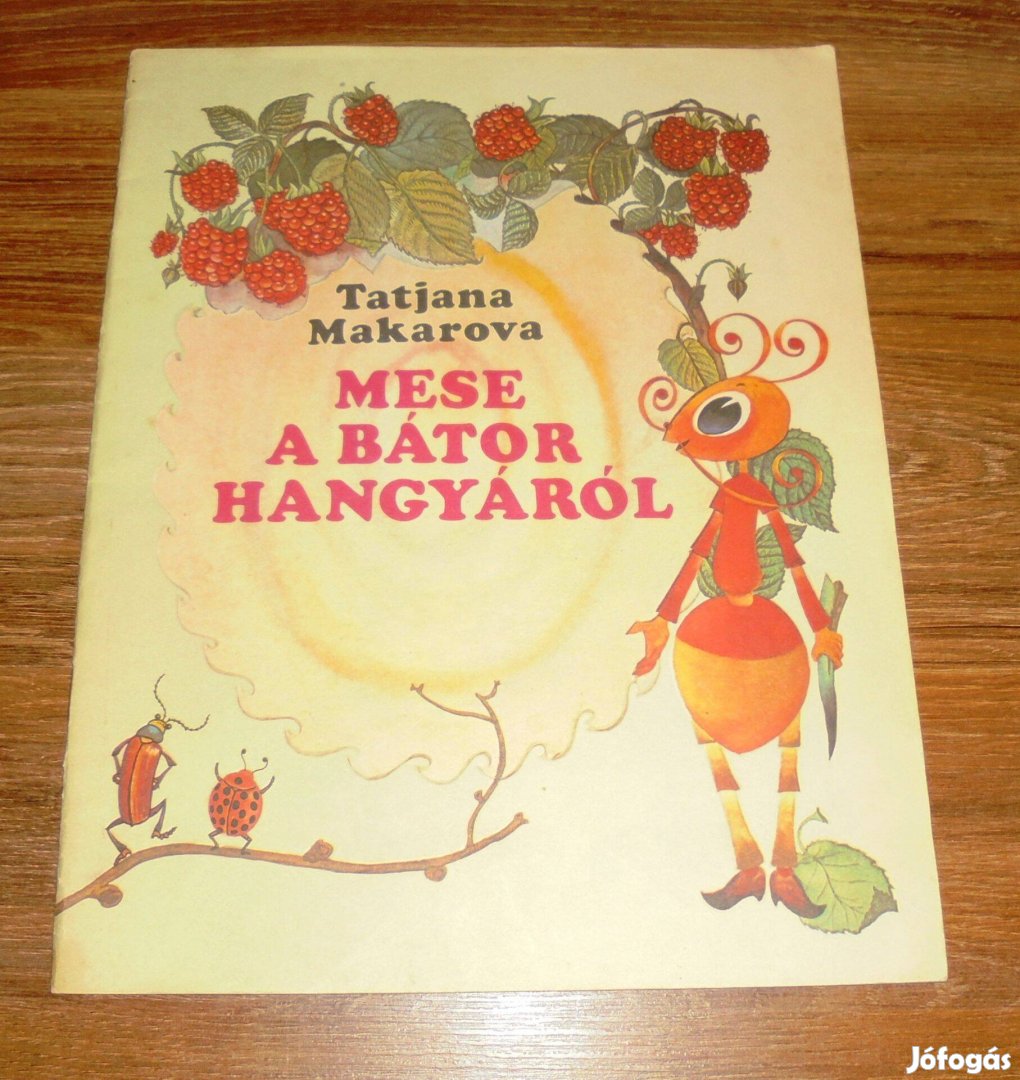 Tatjana Makarova Mese a bátor hangyáról