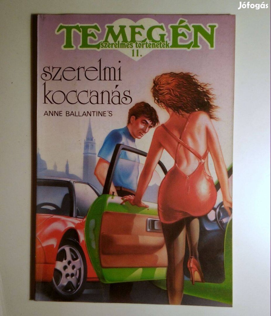 Te meg Én 11. Szerelmi Koccanás (Anne Ballantines) 1991