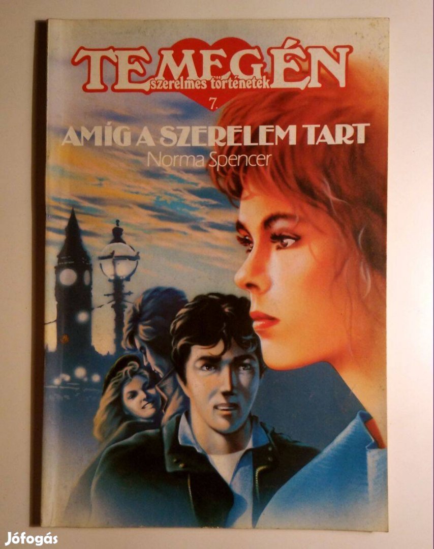 Te meg Én 7. Amíg a Szerelem Tart (Norma Spencer) 1991